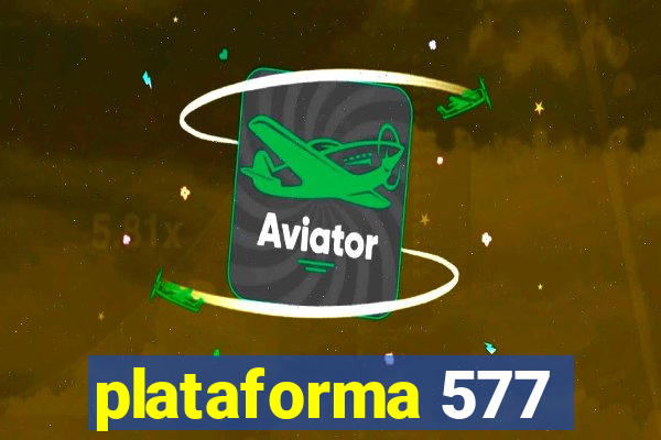 plataforma 577